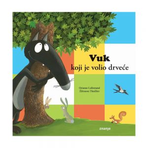 Vuk koji je volio drveće zbirka priča za djecu; www.pandin-brlog.hr - web trgovina licenciranih proizvoda i igračaka